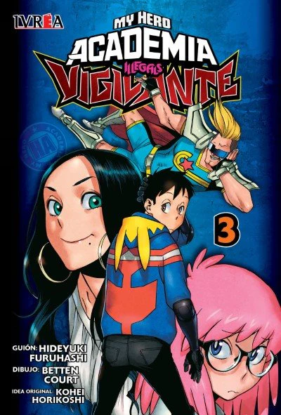 My hero academia: Illegals Vigilante 03