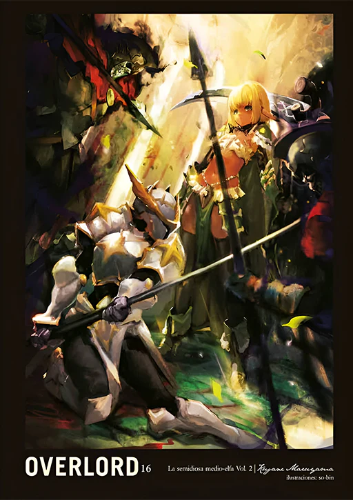 Overlord: 16 la semidiosa medio-elfa pt2 (NOVELA)