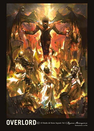 Overlord: 12 el paladín del reino sagrado pt 1 (NOVELA)