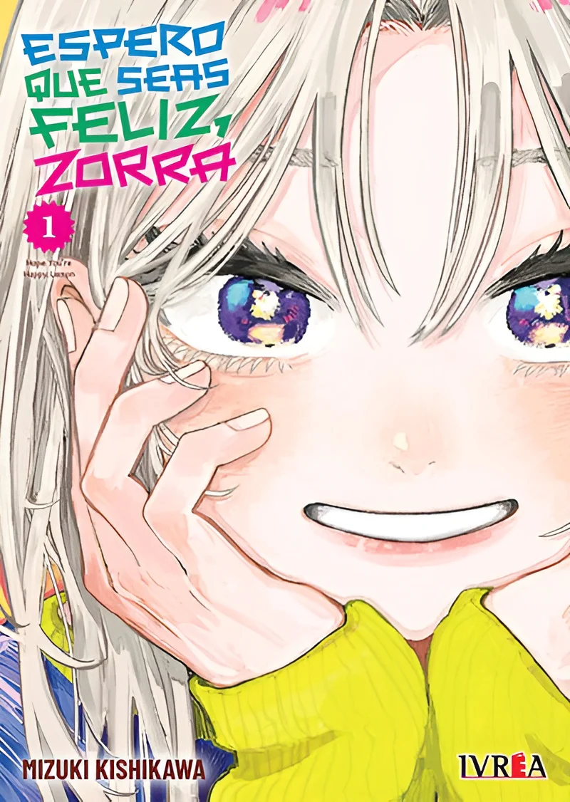Espero que seas feliz, zorra 01